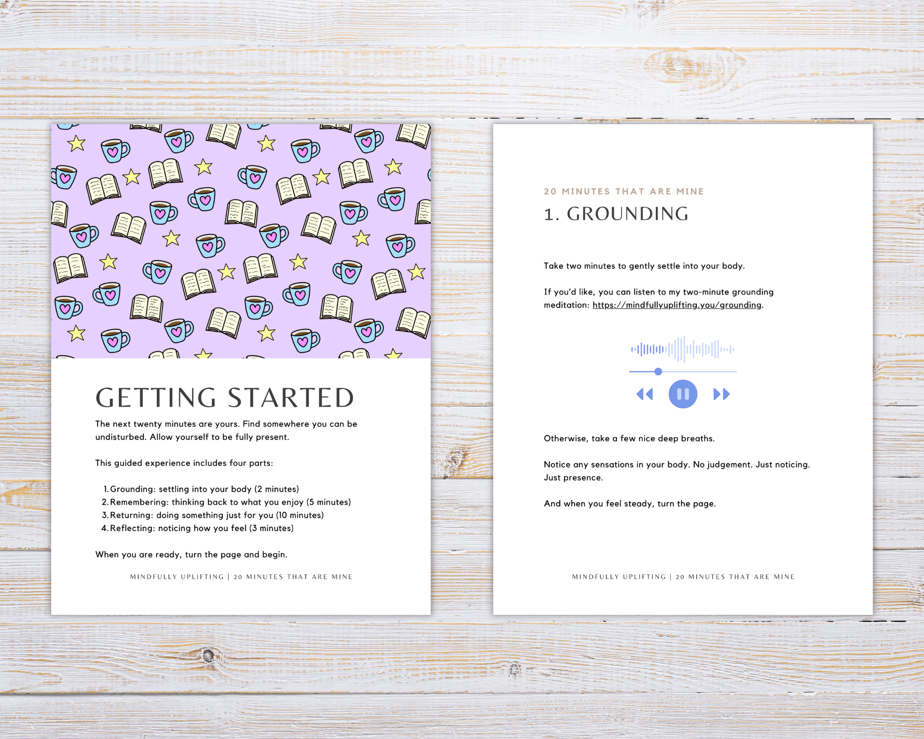 Two pages of "Twenty Minutes That Are Mine" are open on a table. The first page is titled "Getting started". The second is titled "Grounding."